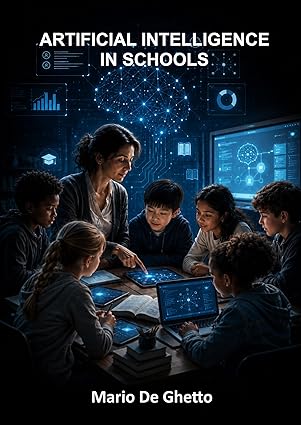 Copertina di Artificial Intelligence in Schools: Risks, Opportunities, and Educational Responsibilities