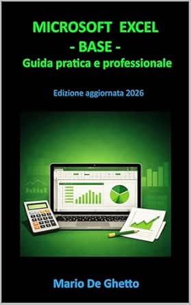 Copertina di Microsoft Excel - Base: Guida pratica e professionale
