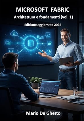 Copertina di Microsoft Fabric - Architettura e fondamenti (vol. 1)