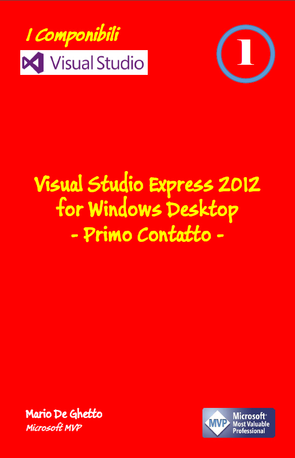 Copertina di Visual Studio Express 2012 for Windows Desktop di Mario De Ghetto